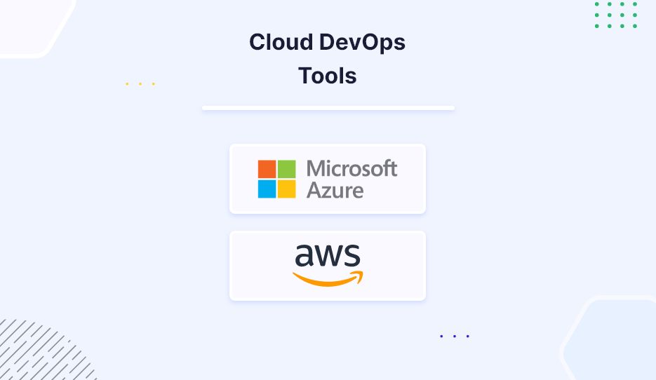 Cloud DevOps Tools