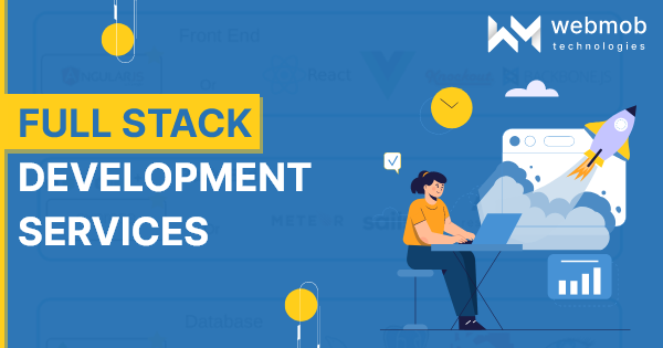 full stack development Services | Hire Full Stack Developers