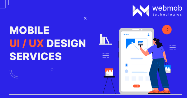 Mobile UI/UX Design services | Mobile UI/UX Design Company